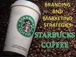 پاورپوینت-استراتژی-بازاریابی-و-فروش-در-استارباکس-(محبوب-ترین-برند-صنعت-قهوه-و-کافی-شاپ-زنجیره-ای)